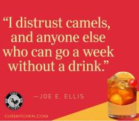 meme I distrust camels and anyone else who can go a week without a drink