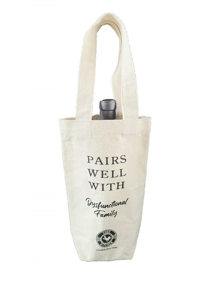 Canvas wine bag that says "Pairs Well With Dysfunctional Family"