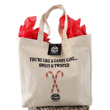 Canvas gift bag that says "You're like a candy cane - sweet & twisted"
