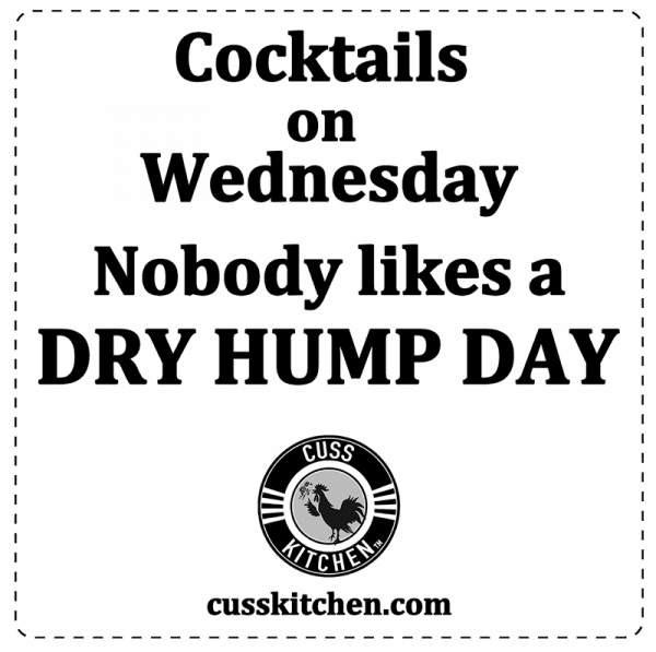 Magnet - cocktails on wednesday nobody like a dry hump day - cusskitchen.com